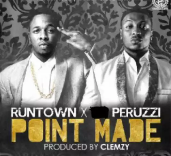 Peruzzi - Point Made ft Runtown